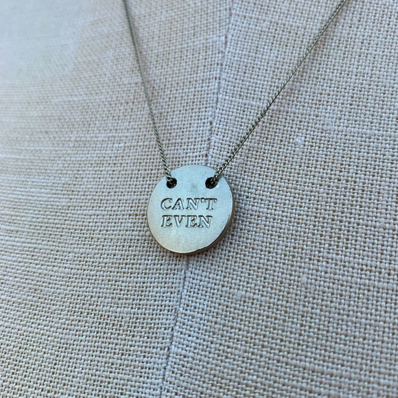 Jewelry - “CAN’T EVEN” Necklace